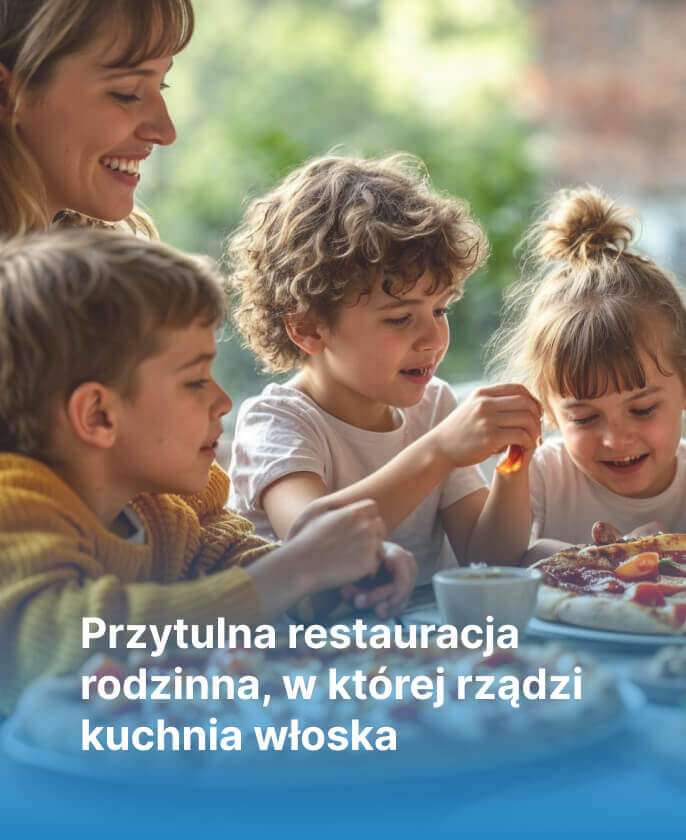 Przytulna restauracja rodzinna, w której rządzi kuchnia włoska