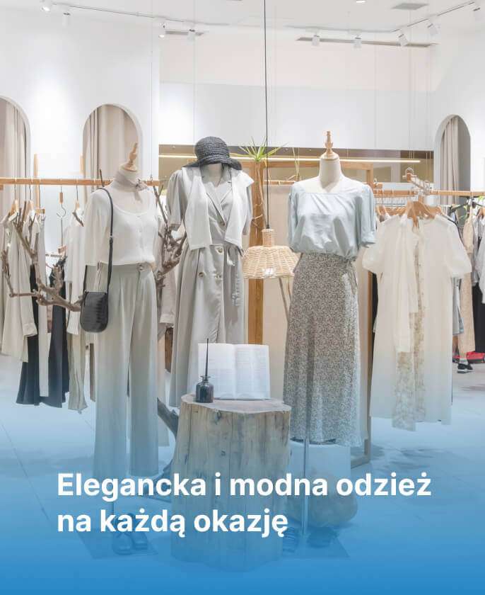 Elegancka i modna odzież na każdą okazję