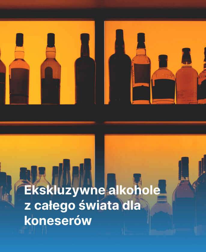 Ekskluzywne alkohole z całego świata dla koneserów