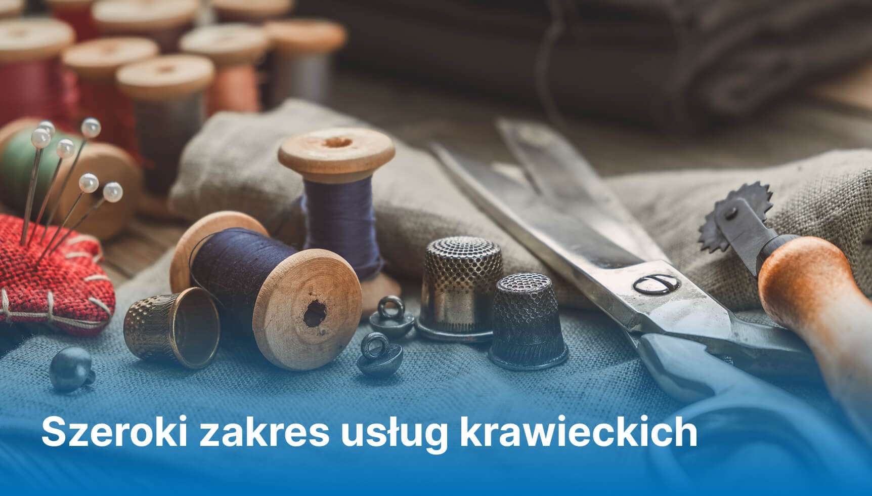 Szeroki zakres usług krawieckich