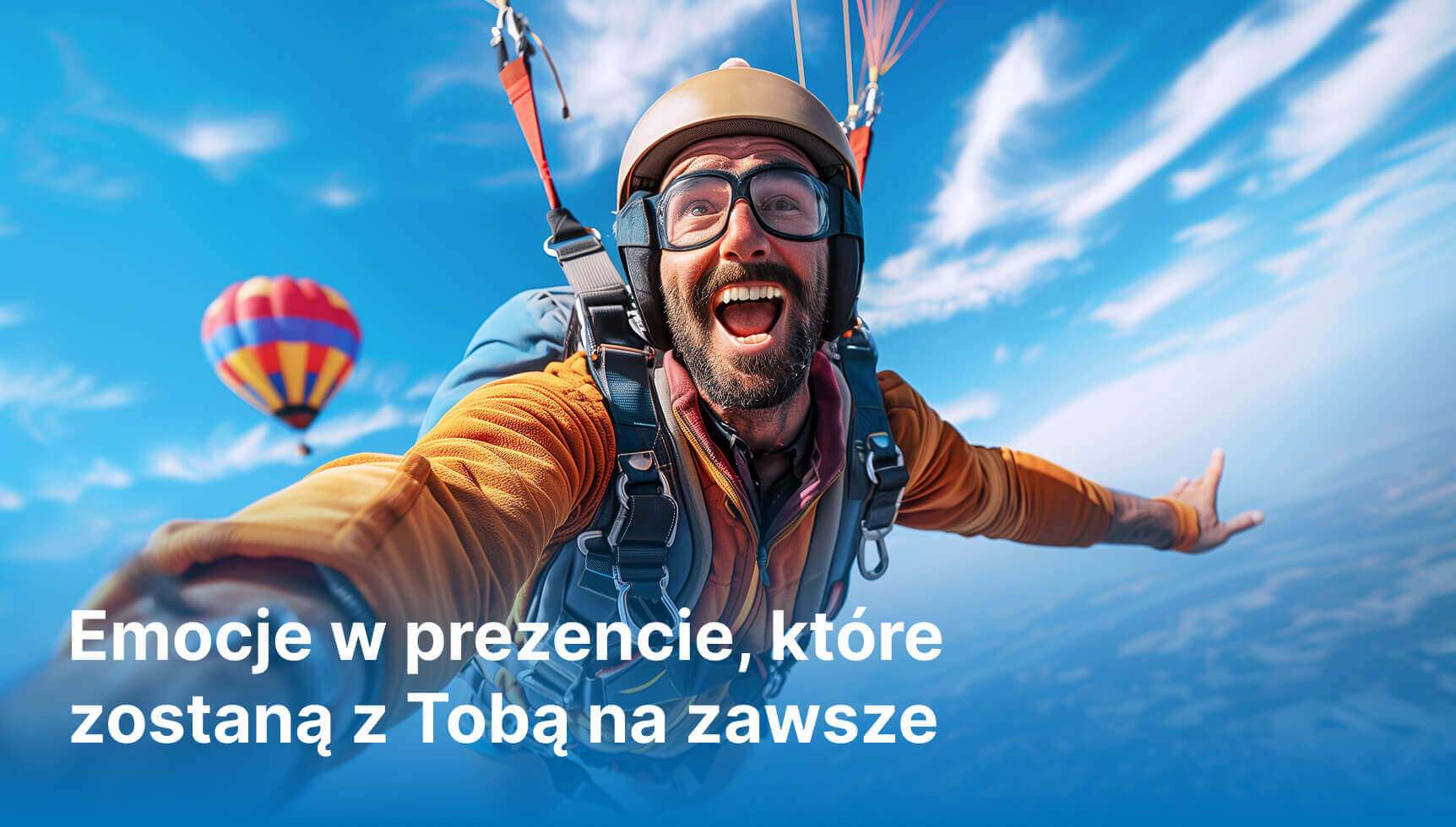 Emocje w prezencie, które zostaną z Tobą na zawsze