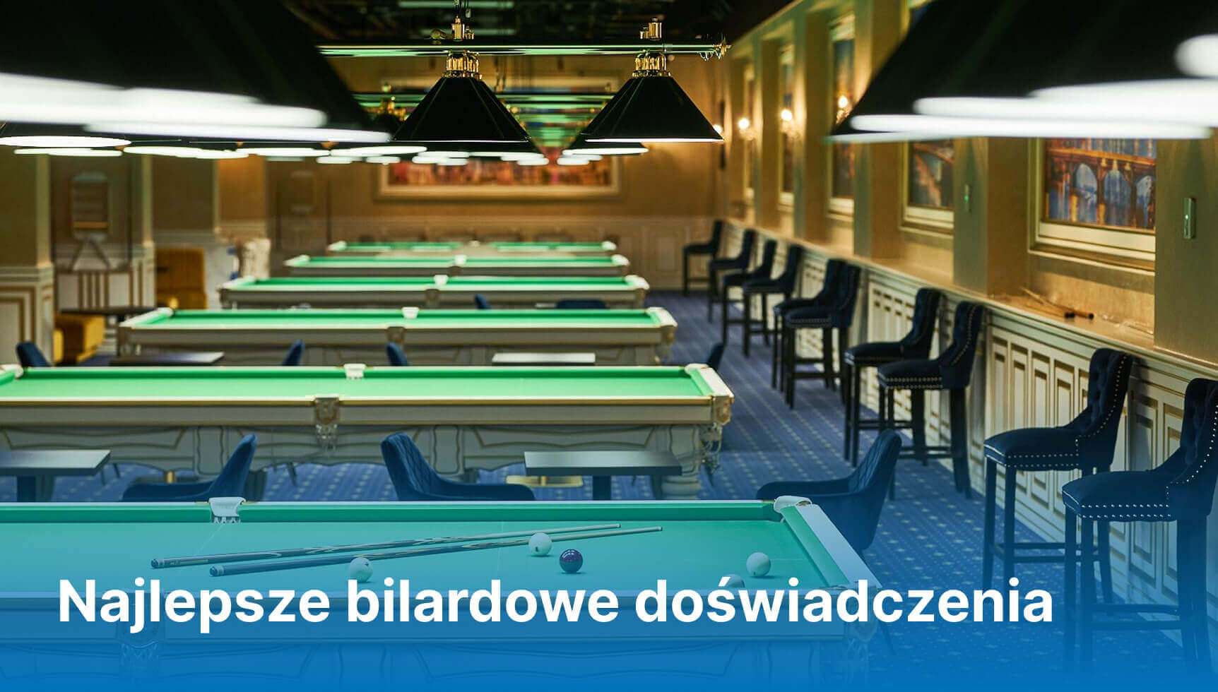 Najlepsze bilardowe doświadczenia