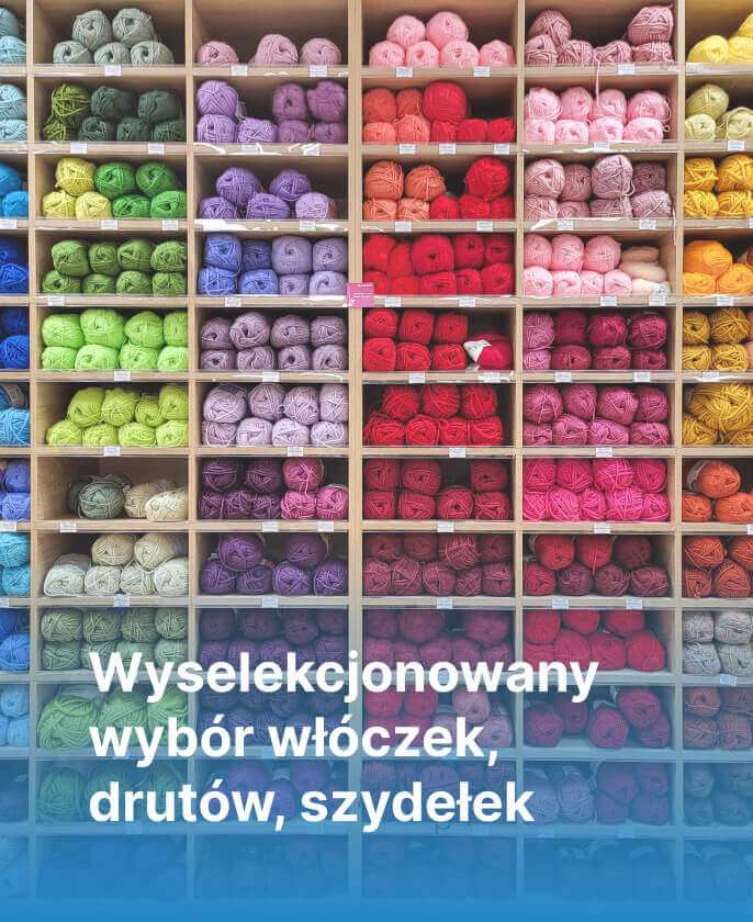 Wyselekcjonowany wybór włóczek, drutów, szydełek w amiqs